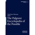 The Palgrave Encyclopedia of the Possible, 2 Teile / The Palgrave Encyclopedia of the Possible - Vlad Petre Herausgegeben:Glaveanu