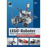 LEGO®-Roboter bauen, steuern und programmieren mit Raspberry Pi und Python - Thomas Kaffka