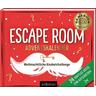 Escape Room Adventskalender. Weihnachtliche Knobelchallenge - Escape Room Adventskalender. Weihnachtliche Knobelchallenge