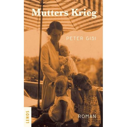 Mutters Krieg – Peter Gisi