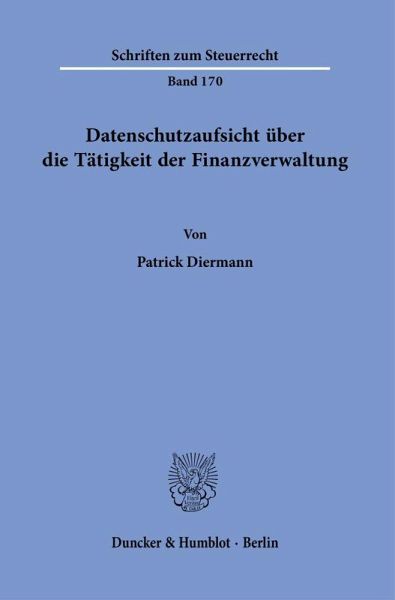 Datenschutzaufsicht über die Tätigkeit der Finanzverwaltung – Patrick Diermann