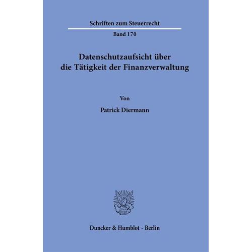 Datenschutzaufsicht über die Tätigkeit der Finanzverwaltung – Patrick Diermann