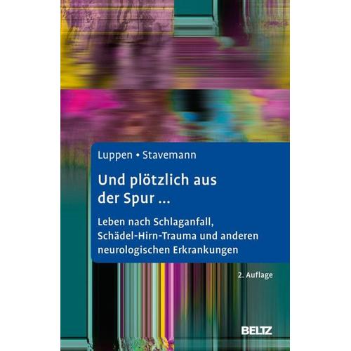 Und plötzlich aus der Spur … – Angela Luppen, Harlich H. Stavemann