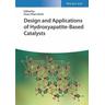 Design and Applications of Hydroxyapatite-Based Catalysts - Doan Herausgegeben:Pham Minh