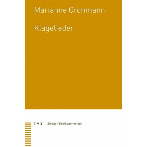 Klagelieder – Marianne Grohmann