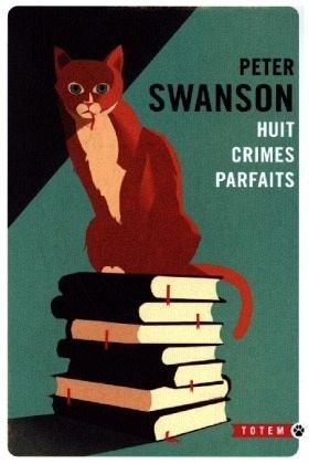 Huit crimes parfaits – Peter Swanson