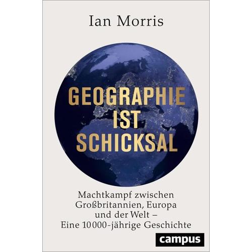 Geographie ist Schicksal - Ian Morris