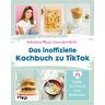 Das inoffizielle Kochbuch zu TikTok - Valentina Mussi