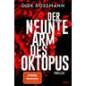 Der neunte Arm des Oktopus / Oktopus Bd.1 - Dirk Rossmann