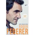 Roger Federer - Der Maestro - Christopher Clarey