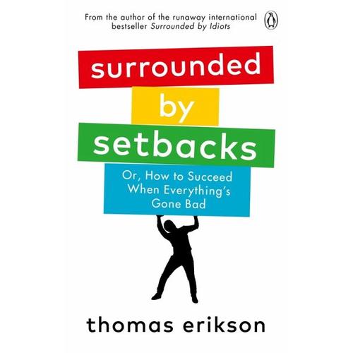 Surrounded by Setbacks – Thomas Erikson