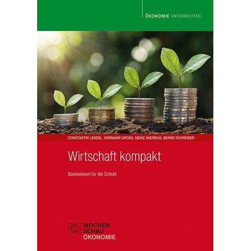 Wirtschaft kompakt – Constantin Lendel, Hermann Groß, Heinz Andreas
