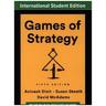 Games of Strategy - Avinash K. Dixit, Susan Skeath, David McAdams