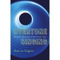 Overtone Singing - Mark Van Tongeren, Tran Quang Hai