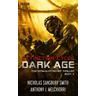 Dark Age - Buch 3 - Nicholas Sansbury Smith, Anthony J. Melchiorri