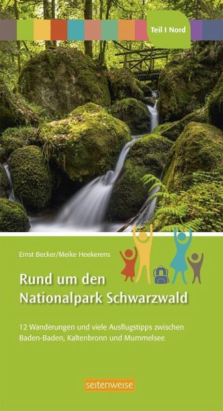Rund um den Nationalpark Schwarzwald Teil I Nord: – Ernst Becker, Meike Heekerens