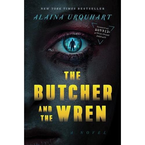 The Butcher and the Wren – Alaina Urquhart