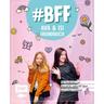 #BFF - Ava & Isi - Das Freundebuch der beliebten Social-Media-Stars - Alles Ava, Hey Isi