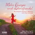 Mehr Energie und Lebensfreude! (CD, 2022) - Silvia Maria Engl, Abbas Schirmohammadi