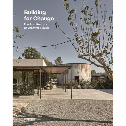 Building for Change – Herausgegeben:gestalten, Ruth Lang, Rosie Flanagan, Robert Klanten