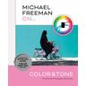 Michael Freeman On... Color & Tone - Michael Freeman