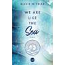 We Are Like the Sea / Like Us Bd.1 - Marie Niebler