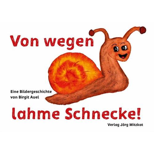 Von wegen lahme Schnecke – Birgit Auel