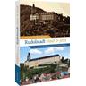 Rudolstadt einst und jetzt - Freundeskreis Stadtführer Rudolstadt