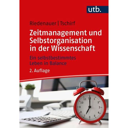Zeitmanagement und Selbstorganisation in der Wissenschaft – Markus Riedenauer, Andrea Tschirf