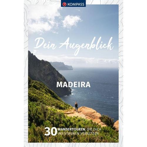 KOMPASS Dein Augenblick Madeira – Thomas Kargl, Wolfgang Heitzmann