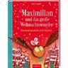 Maximilian und das große Weihnachtswunder / Maximilian Bd.2 - Alex T. Smith