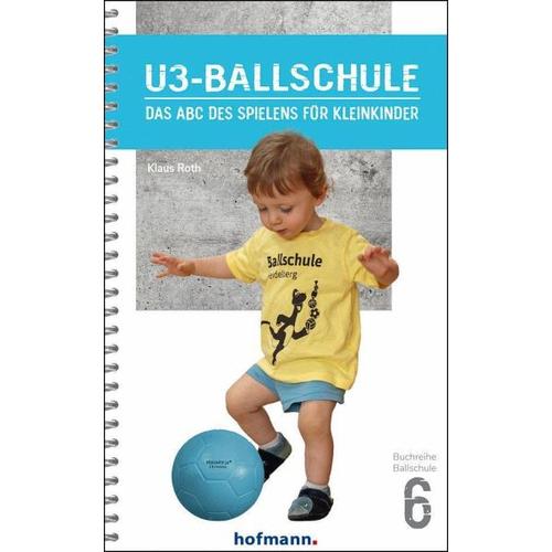 U3-Ballschule – Klaus Roth, Gregor Bennek
