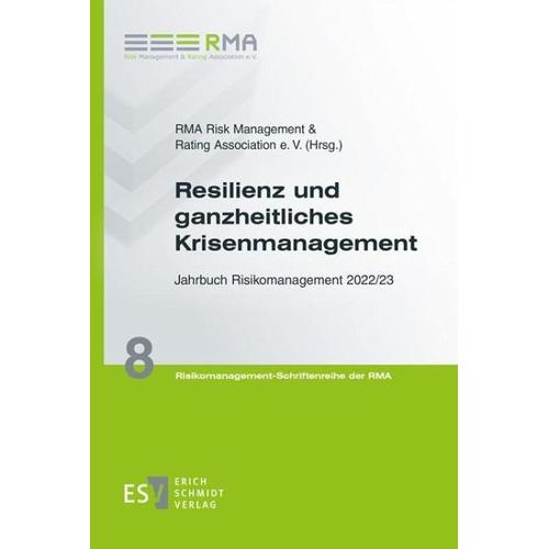 Resilienz und ganzheitliches Krisenmanagement – Herausgegeben:RMA Risk Management & Rating Association e. V.