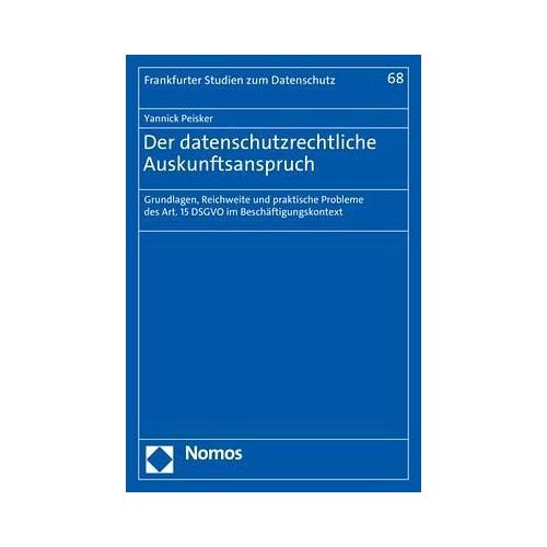 Der datenschutzrechtliche Auskunftsanspruch – Yannick Peisker