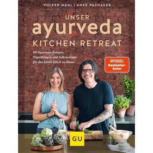 Ayurveda Kitchen Retreat – Volker Mehl, Anke Pachauer