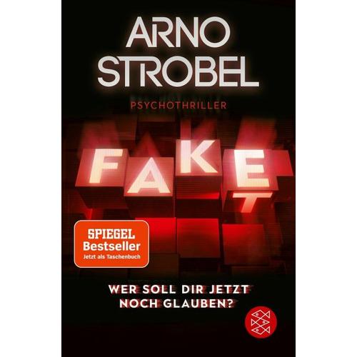 Fake – Wer soll dir jetzt noch glauben? – Arno Strobel
