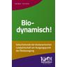 Biodynamisch! - Rudi Bind, Ueli Hurter