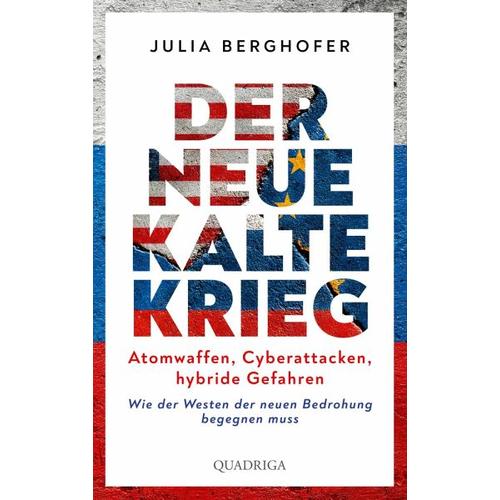 Der neue Kalte Krieg - Julia Berghofer