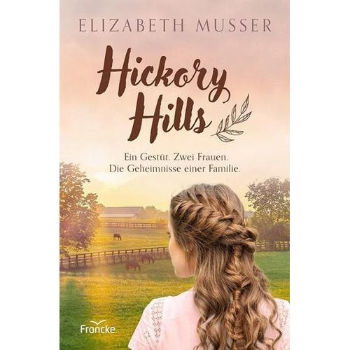 Hickory Hills – Elizabeth Musser