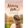 Hickory Hills - Elizabeth Musser