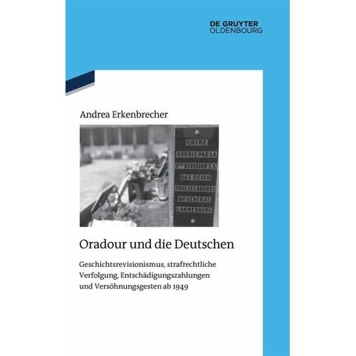 Oradour und die Deutschen – Andrea Erkenbrecher