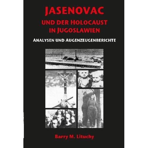 Jasenovac und der Holocaust in Jugoslawien - Barry M. Lituchy