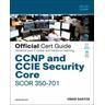 CCNP and CCIE Security Core SCOR 350-701 Official Cert Guide - Omar Santos, Omar Santos