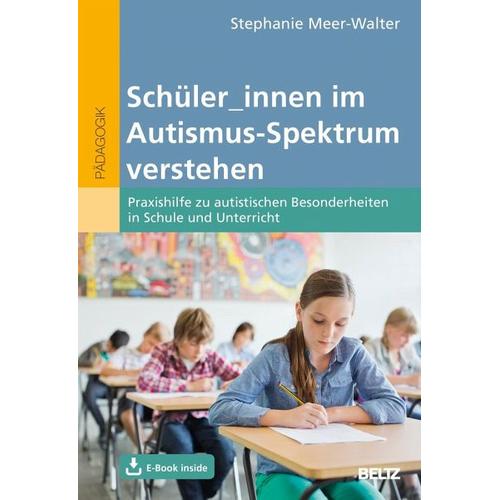 Schüler_innen im Autismus-Spektrum verstehen – Stephanie Meer-Walter