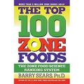 Pre-Owned Top 100 Zone Foods The: The Zone Food Science Ranking System Paperback