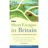 Pre-Owned Short Escapes in Britain: 25 Walks to Places Tourists Never See Paperback