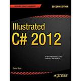 Pre-Owned Illustrated C# 2012 (Expert s Voice in .NET) Paperback