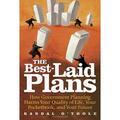 Pre-Owned The Best-Laid Plans: How Government Planning Harms Your Quality of Life Your Pocketbook and Your Future Paperback