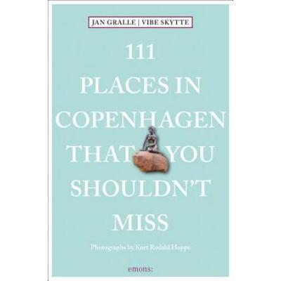 111 Places In Copenhagen That You Shouldn't Miss