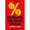 We Need to Talk About Inflation - Stephen D. King